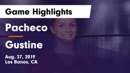 Pacheco  vs Gustine Game Highlights - Aug. 27, 2019