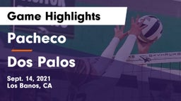 Pacheco  vs Dos Palos Game Highlights - Sept. 14, 2021