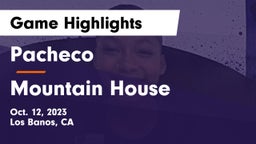 Pacheco  vs Mountain House  Game Highlights - Oct. 12, 2023