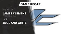 Recap: James Clemens  vs. Blue and White 2016