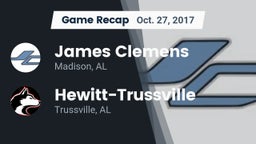 Recap: James Clemens  vs. Hewitt-Trussville  2017