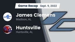 Recap: James Clemens  vs. Huntsville  2022