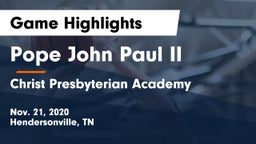 Pope John Paul II  vs Christ Presbyterian Academy Game Highlights - Nov. 21, 2020