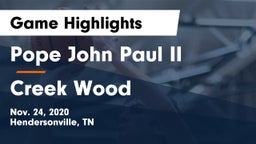 Pope John Paul II  vs Creek Wood  Game Highlights - Nov. 24, 2020