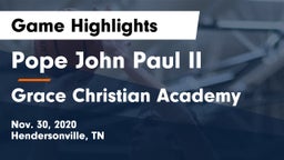 Pope John Paul II  vs Grace Christian Academy Game Highlights - Nov. 30, 2020