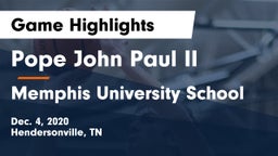 Pope John Paul II  vs Memphis University School Game Highlights - Dec. 4, 2020