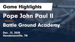 Pope John Paul II  vs Battle Ground Academy  Game Highlights - Dec. 12, 2020