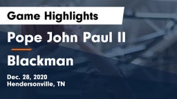 Pope John Paul II  vs Blackman Game Highlights - Dec. 28, 2020