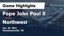 Pope John Paul II  vs Northwest  Game Highlights - Jan. 26, 2021