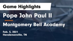 Pope John Paul II  vs Montgomery Bell Academy Game Highlights - Feb. 5, 2021
