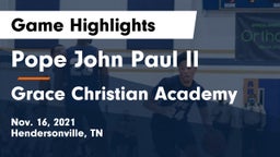Pope John Paul II  vs Grace Christian Academy Game Highlights - Nov. 16, 2021