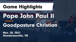 Pope John Paul II  vs Goodpasture Christian  Game Highlights - Nov. 20, 2021