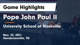 Pope John Paul II  vs University School of Nashville Game Highlights - Nov. 23, 2021