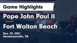 Pope John Paul II  vs Fort Walton Beach Game Highlights - Dec. 29, 2021