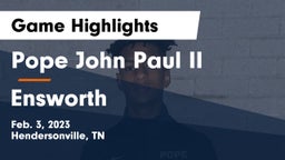 Pope John Paul II  vs Ensworth  Game Highlights - Feb. 3, 2023