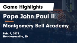 Pope John Paul II  vs Montgomery Bell Academy Game Highlights - Feb. 7, 2023
