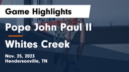 Pope John Paul II  vs Whites Creek  Game Highlights - Nov. 25, 2023