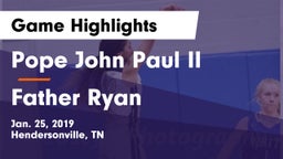 Pope John Paul II  vs Father Ryan  Game Highlights - Jan. 25, 2019