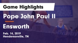 Pope John Paul II  vs Ensworth  Game Highlights - Feb. 14, 2019