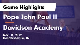 Pope John Paul II  vs Davidson Academy  Game Highlights - Nov. 14, 2019