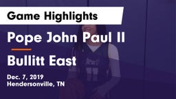 Pope John Paul II  vs Bullitt East Game Highlights - Dec. 7, 2019