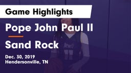 Pope John Paul II  vs Sand Rock  Game Highlights - Dec. 30, 2019