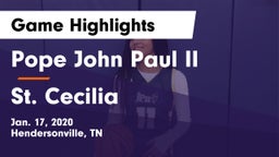 Pope John Paul II  vs St. Cecilia Game Highlights - Jan. 17, 2020