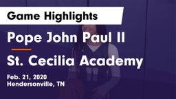Pope John Paul II  vs St. Cecilia Academy  Game Highlights - Feb. 21, 2020