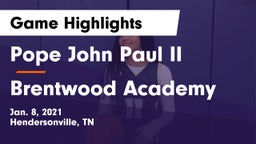 Pope John Paul II  vs Brentwood Academy  Game Highlights - Jan. 8, 2021