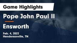 Pope John Paul II  vs Ensworth  Game Highlights - Feb. 4, 2022