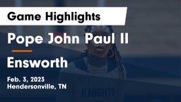 Pope John Paul II  vs Ensworth  Game Highlights - Feb. 3, 2023