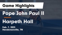 Pope John Paul II  vs Harpeth Hall  Game Highlights - Feb. 7, 2023