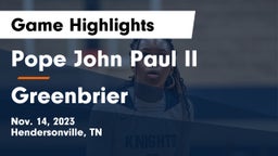 Pope John Paul II  vs Greenbrier  Game Highlights - Nov. 14, 2023