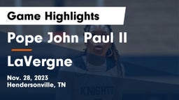 Pope John Paul II  vs LaVergne  Game Highlights - Nov. 28, 2023