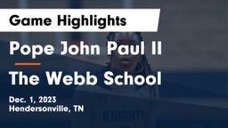 Pope John Paul II  vs The Webb School Game Highlights - Dec. 1, 2023