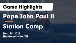 Pope John Paul II  vs Station Camp  Game Highlights - Dec. 29, 2023