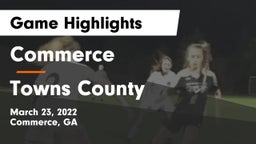 Commerce  vs Towns County  Game Highlights - March 23, 2022