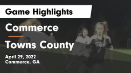 Commerce  vs Towns County  Game Highlights - April 29, 2022