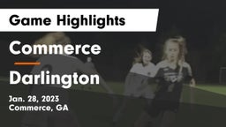 Commerce  vs Darlington  Game Highlights - Jan. 28, 2023