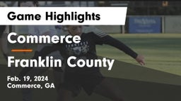 Commerce  vs Franklin County  Game Highlights - Feb. 19, 2024