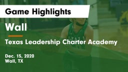 Wall  vs Texas Leadership Charter Academy  Game Highlights - Dec. 15, 2020