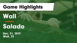 Wall  vs Salado   Game Highlights - Dec. 31, 2019