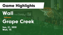 Wall  vs Grape Creek  Game Highlights - Jan. 31, 2020