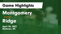 Montgomery  vs Ridge  Game Highlights - April 30, 2022