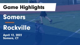 Somers  vs Rockville  Game Highlights - April 12, 2022