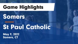 Somers  vs St Paul Catholic  Game Highlights - May 9, 2022