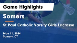 Somers  vs St Paul Catholic Varsity Girls Lacrosse Game Highlights - May 11, 2024