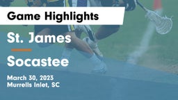 St. James  vs Socastee  Game Highlights - March 30, 2023