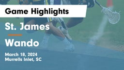St. James  vs Wando  Game Highlights - March 18, 2024
