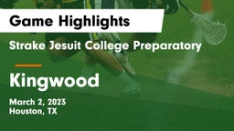 Strake Jesuit College Preparatory vs Kingwood  Game Highlights - March 2, 2023